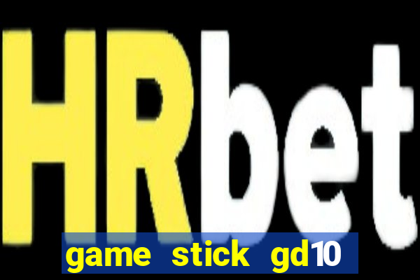 game stick gd10 lista de jogos