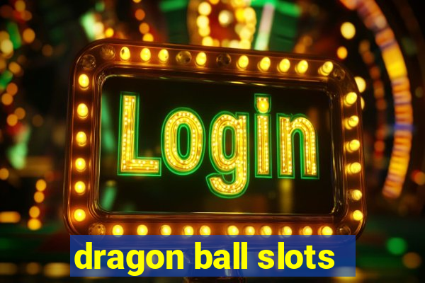 dragon ball slots