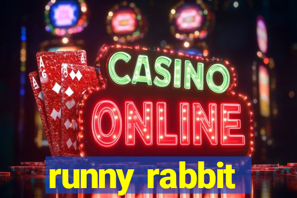 runny rabbit