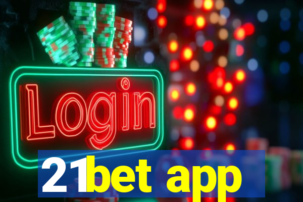 21bet app