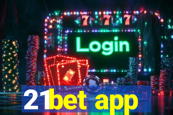 21bet app