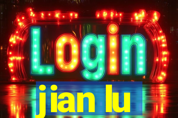 jian lu