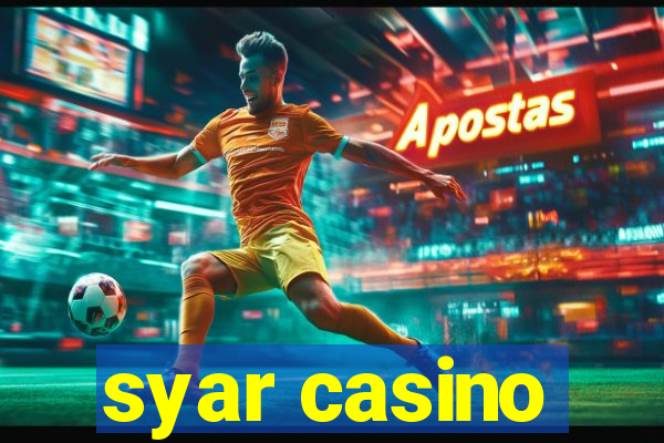 syar casino