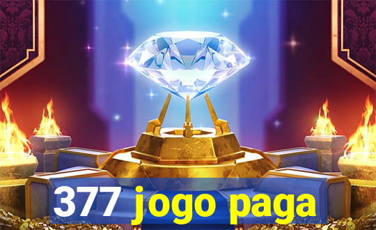 377 jogo paga