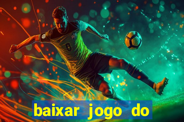 baixar jogo do tigre plataforma nova