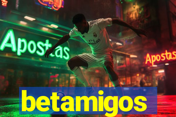 betamigos