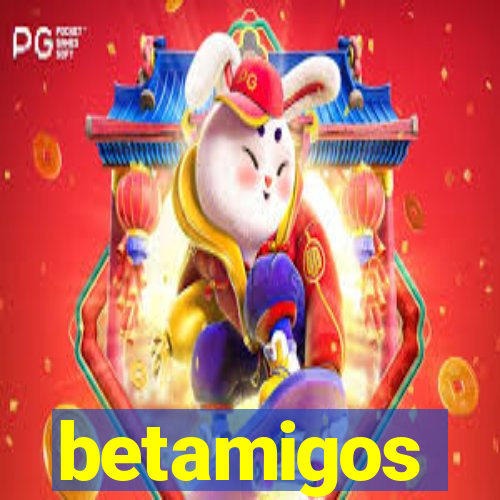 betamigos