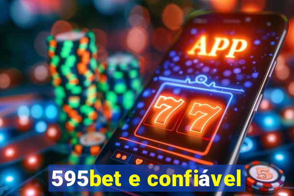 595bet e confiável