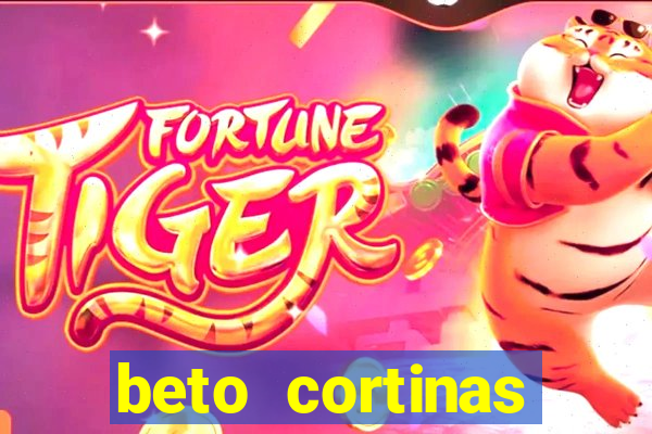 beto cortinas balneario camboriu