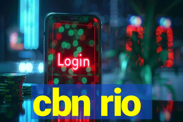 cbn rio