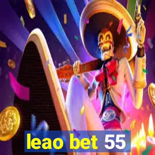 leao bet 55