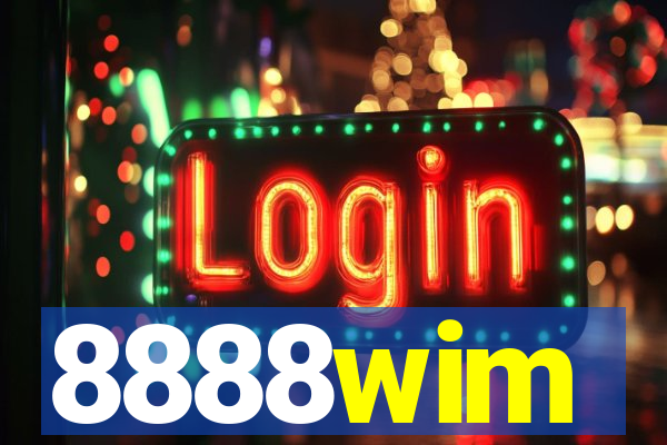 8888wim