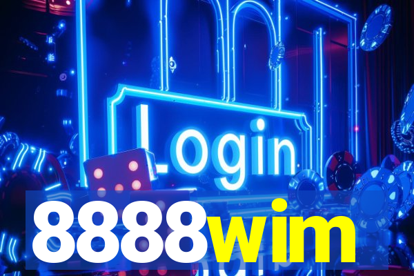 8888wim