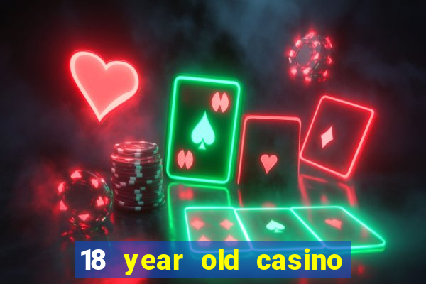 18 year old casino new york