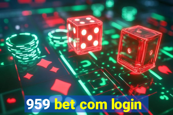 959 bet com login