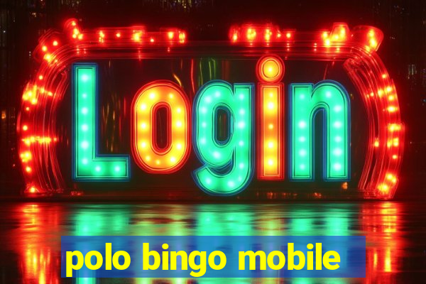 polo bingo mobile