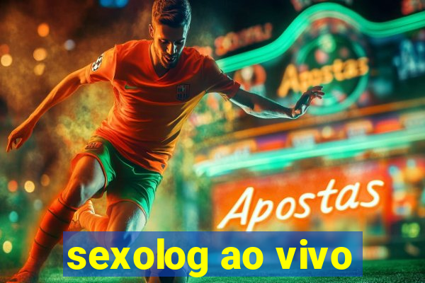 sexolog ao vivo