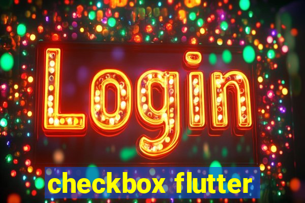 checkbox flutter