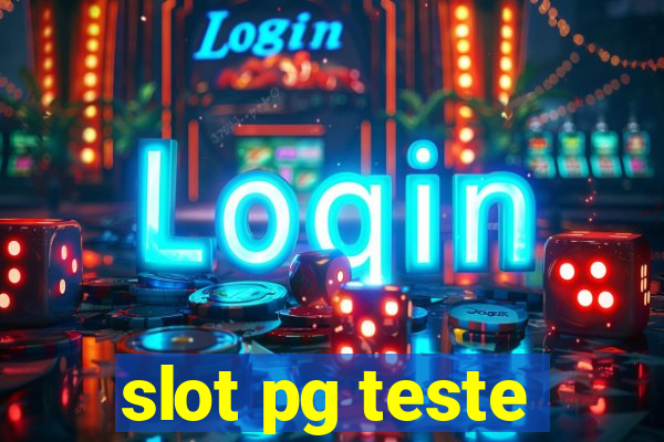 slot pg teste