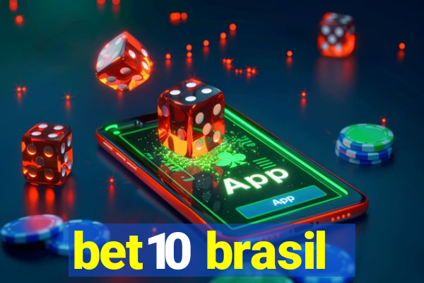 bet10 brasil