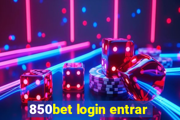 850bet login entrar