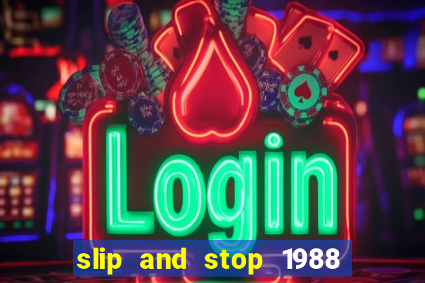 slip and stop 1988 1# [bingo tarte]