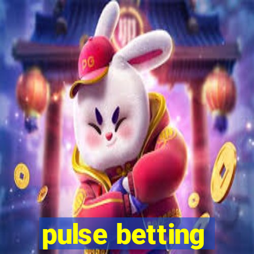 pulse betting