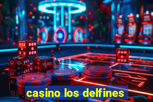 casino los delfines