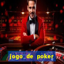 jogo de poker valendo dinheiro real