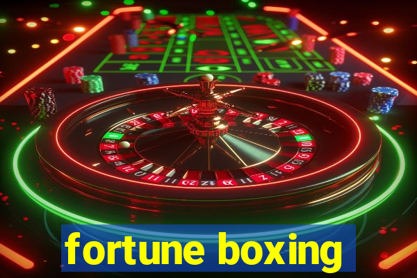 fortune boxing