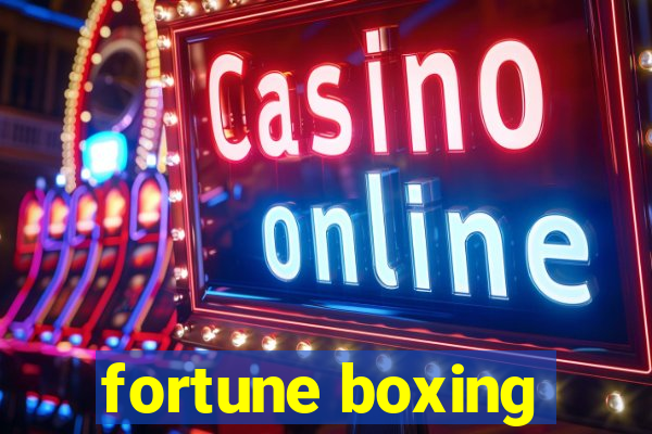 fortune boxing