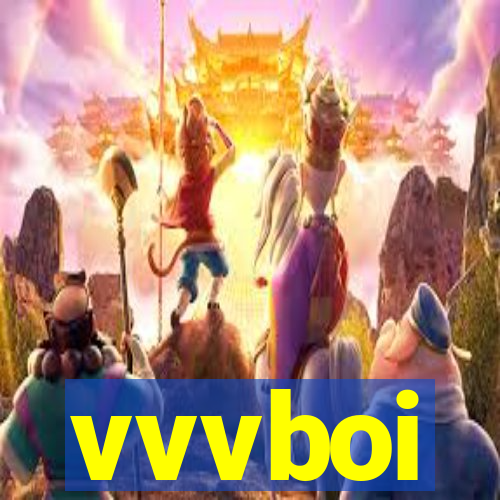 vvvboi