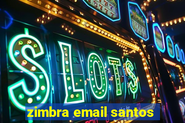 zimbra email santos