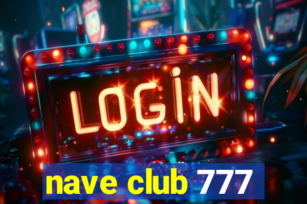 nave club 777