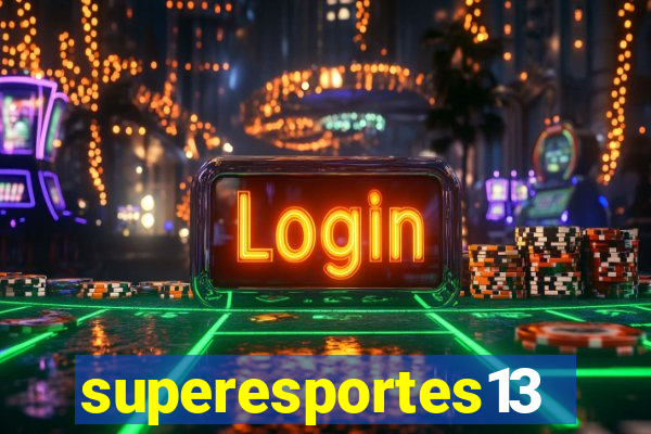 superesportes13.bet