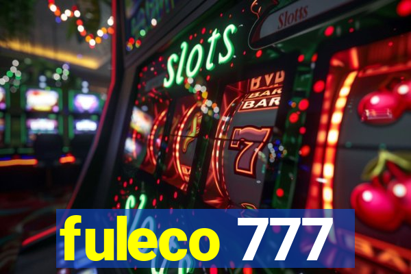 fuleco 777