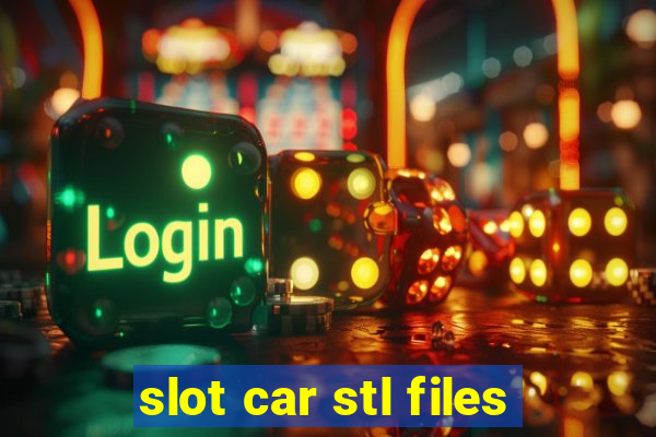 slot car stl files