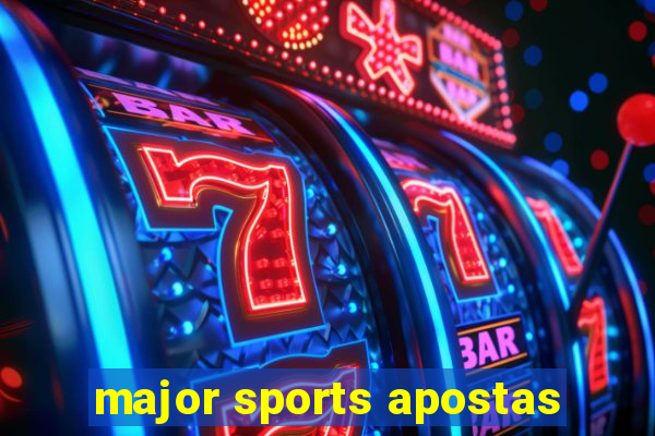 major sports apostas