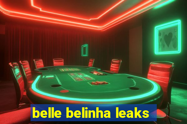 belle belinha leaks