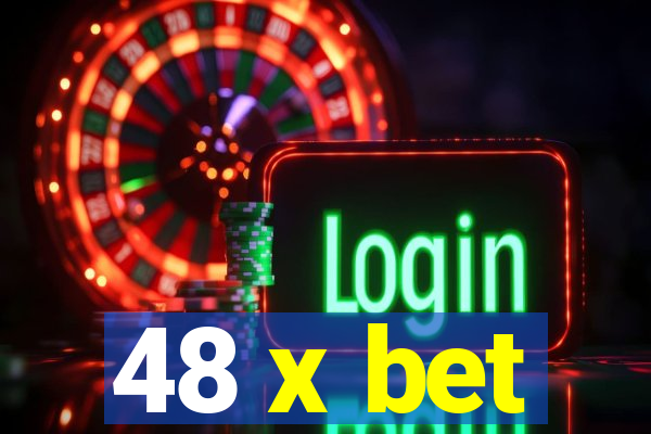 48 x bet