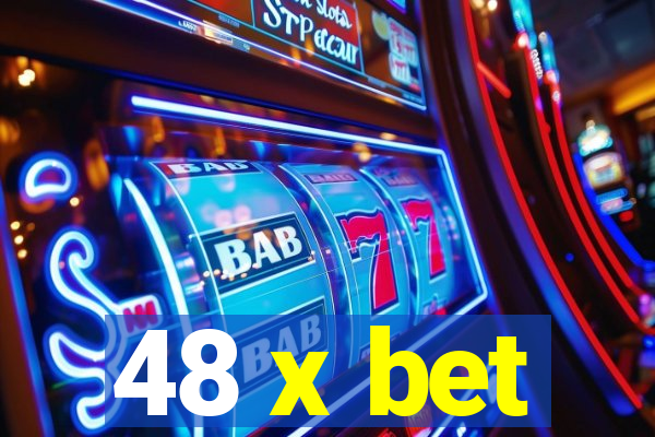 48 x bet