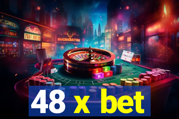 48 x bet