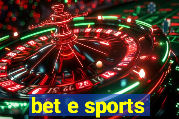 bet e sports