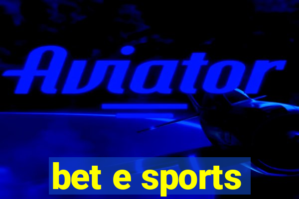 bet e sports