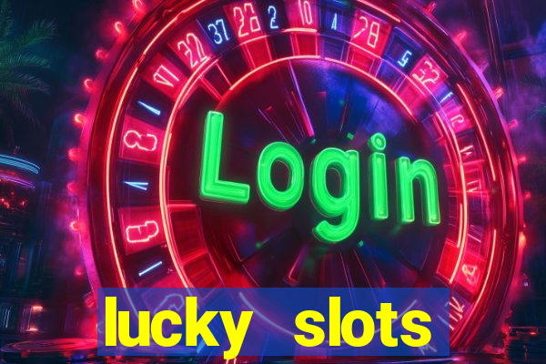 lucky slots download apk