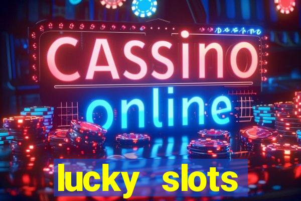 lucky slots download apk