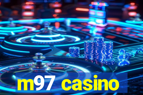 m97 casino