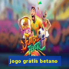 jogo gratis betano