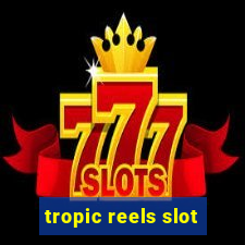 tropic reels slot