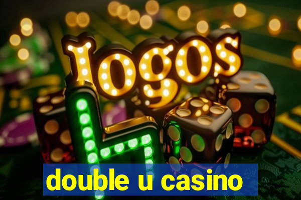 double u casino